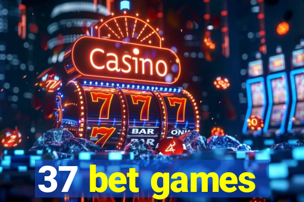 37 bet games